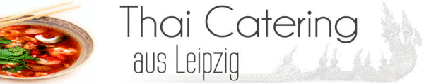 Asia Partyservice Leipzig thailndisch